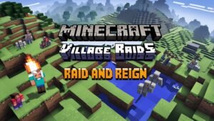 Minecraft Village Raids Guide - Raid and Reign